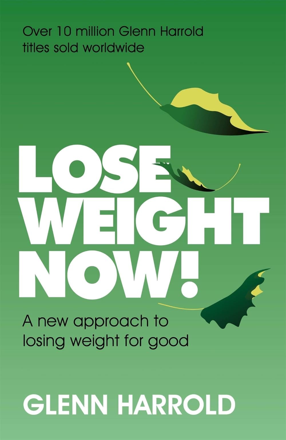 Lose Weight Now! by Glenn Harrold - ISBN: 9781409185550