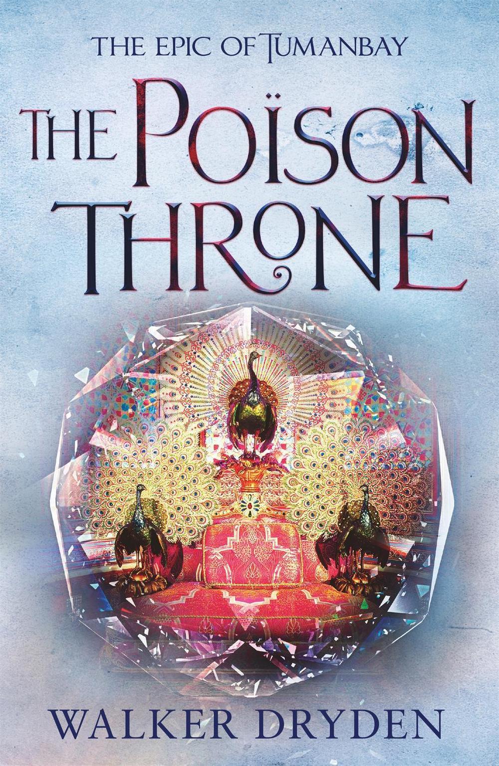 The Poison Throne by Walker Dryden - ISBN: 9781409187080
