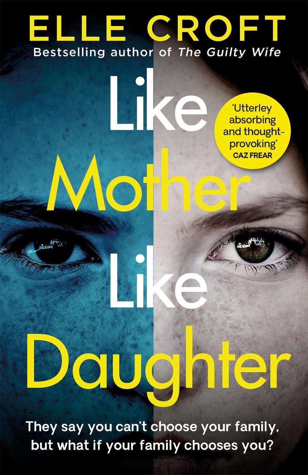 Like Mother, Like Daughter by Elle Croft - ISBN: 9781409187233