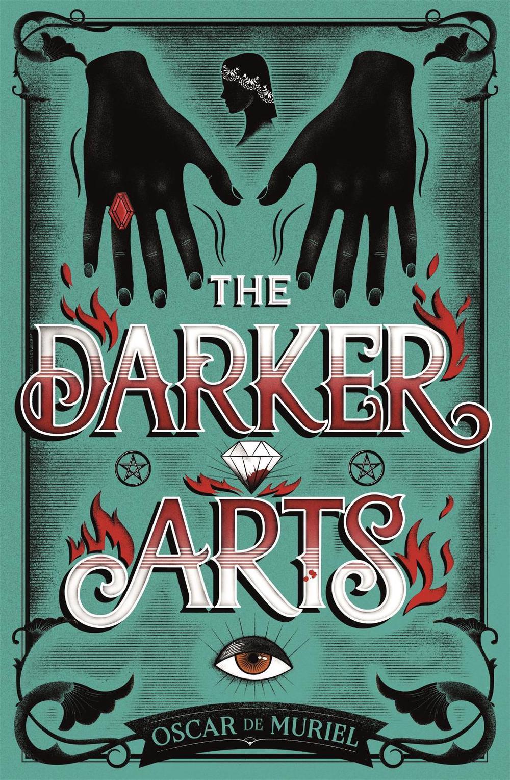 The Darker Arts by Oscar de Muriel - ISBN: 9781409187639