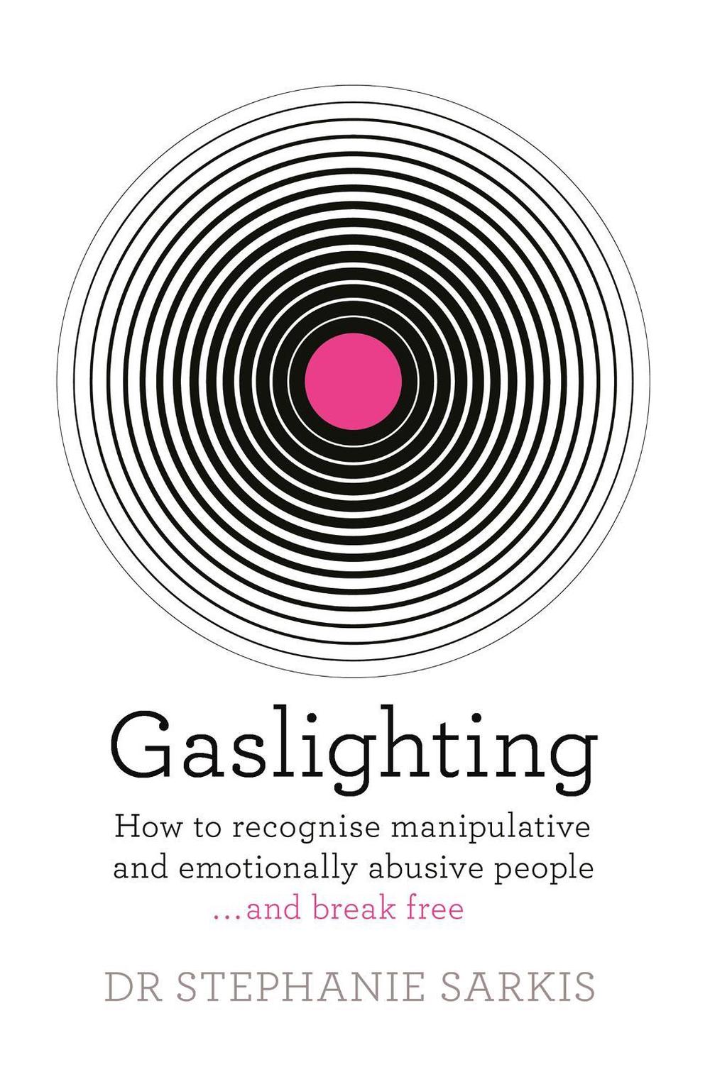Gaslighting by Dr Stephanie Sarkis - ISBN: 9781409187875