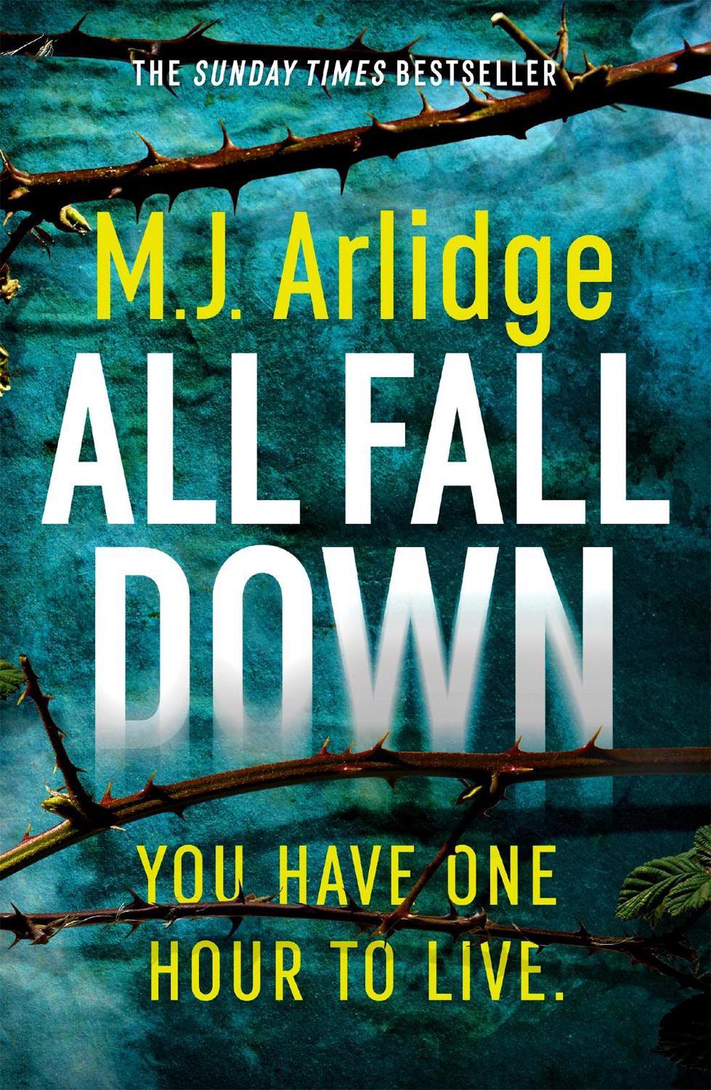 All Fall Down by M.J. Arlidge - ISBN: 9781409188421