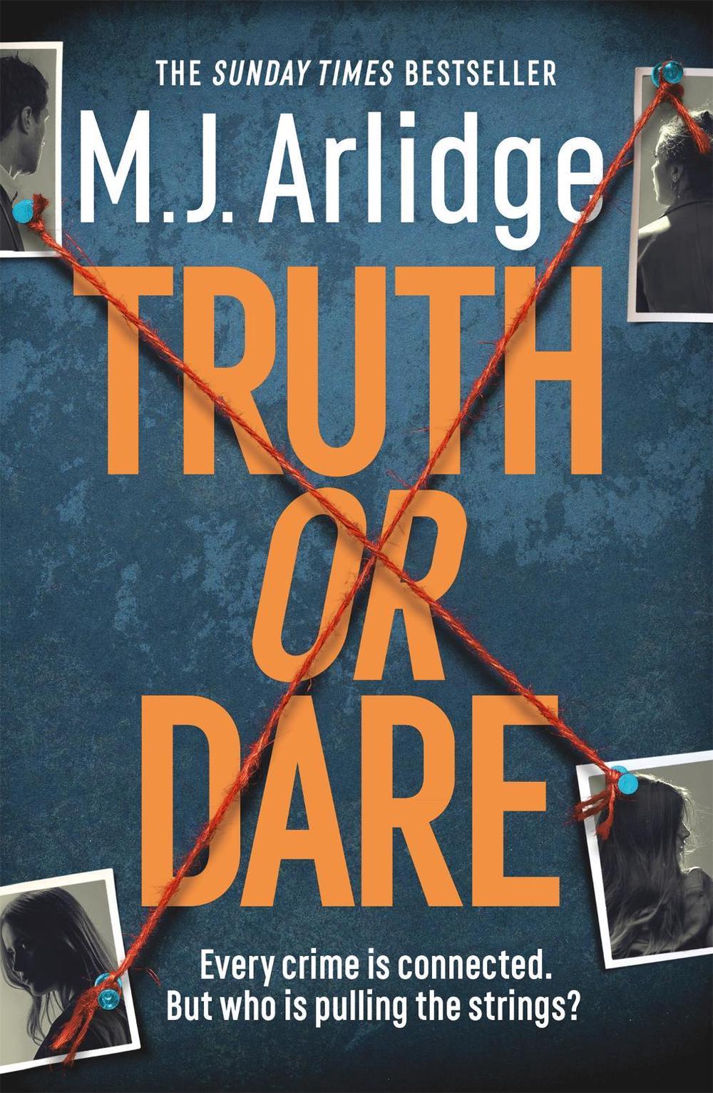 Truth or Dare by M.J. Arlidge - ISBN: 9781409188476