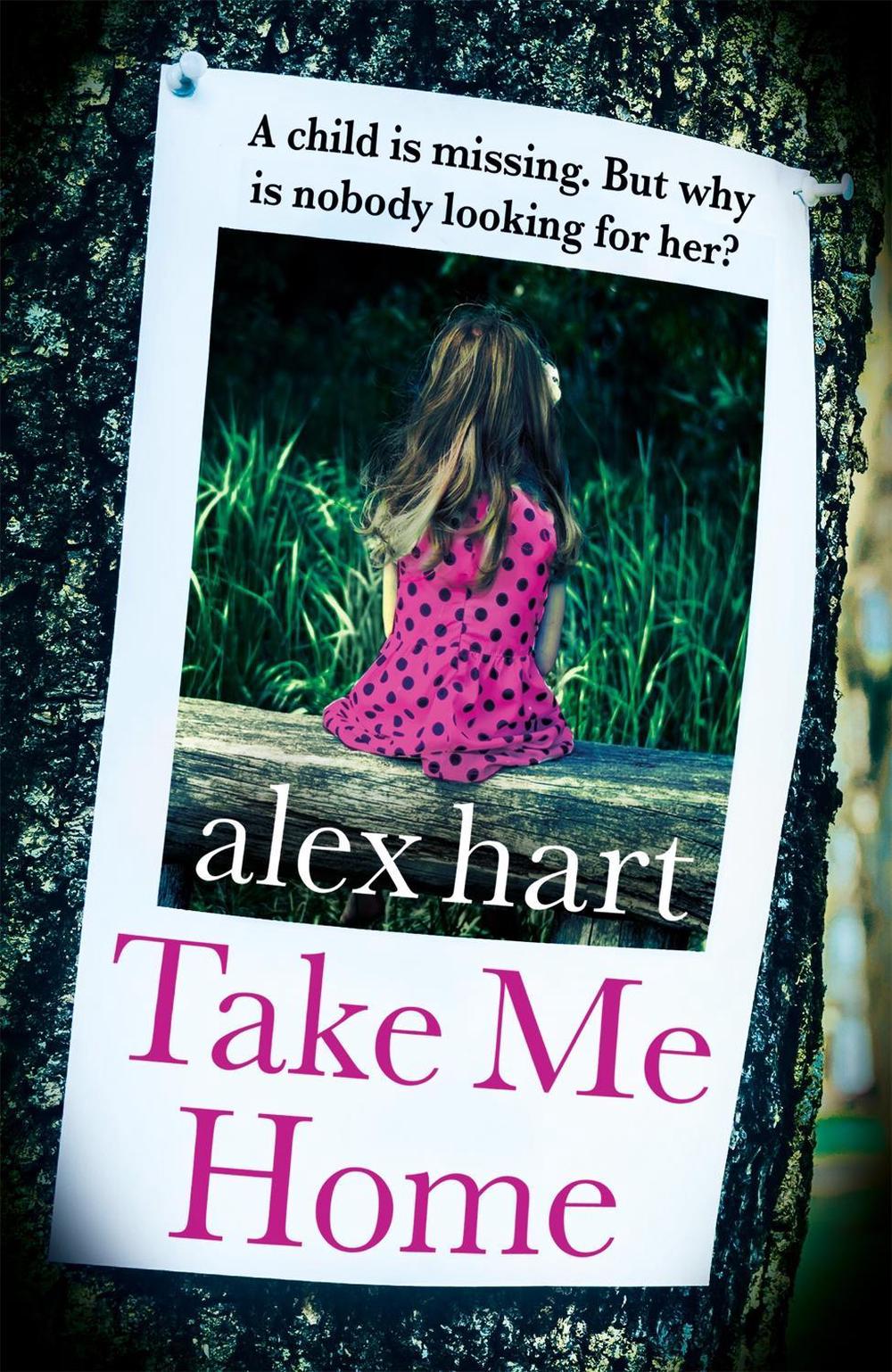 Take Me Home by Alex Hart - ISBN: 9781409189077