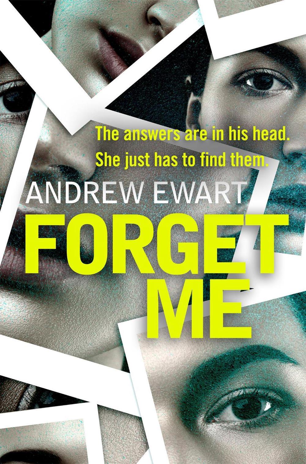 Forget Me by Andrew Ewart - ISBN: 9781409189695