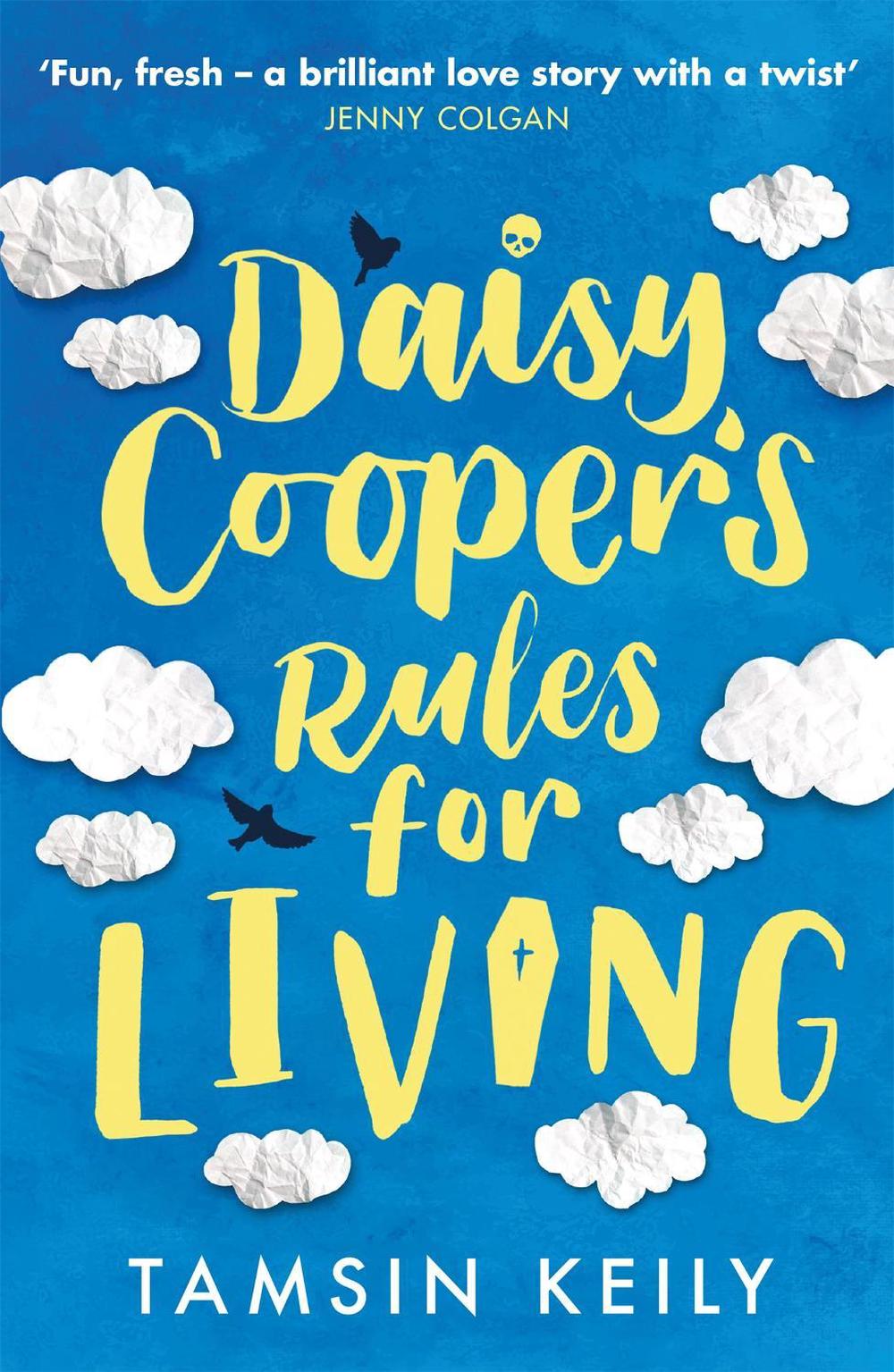 Daisy Cooper's Rules for Living by Tamsin Keily - ISBN: 9781409191032
