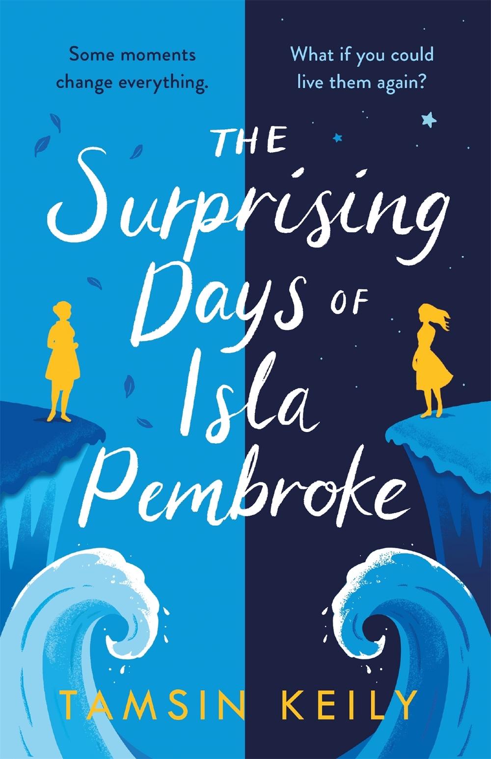 The Surprising Days of Isla Pembroke by Tamsin Keily - ISBN: 9781409191087