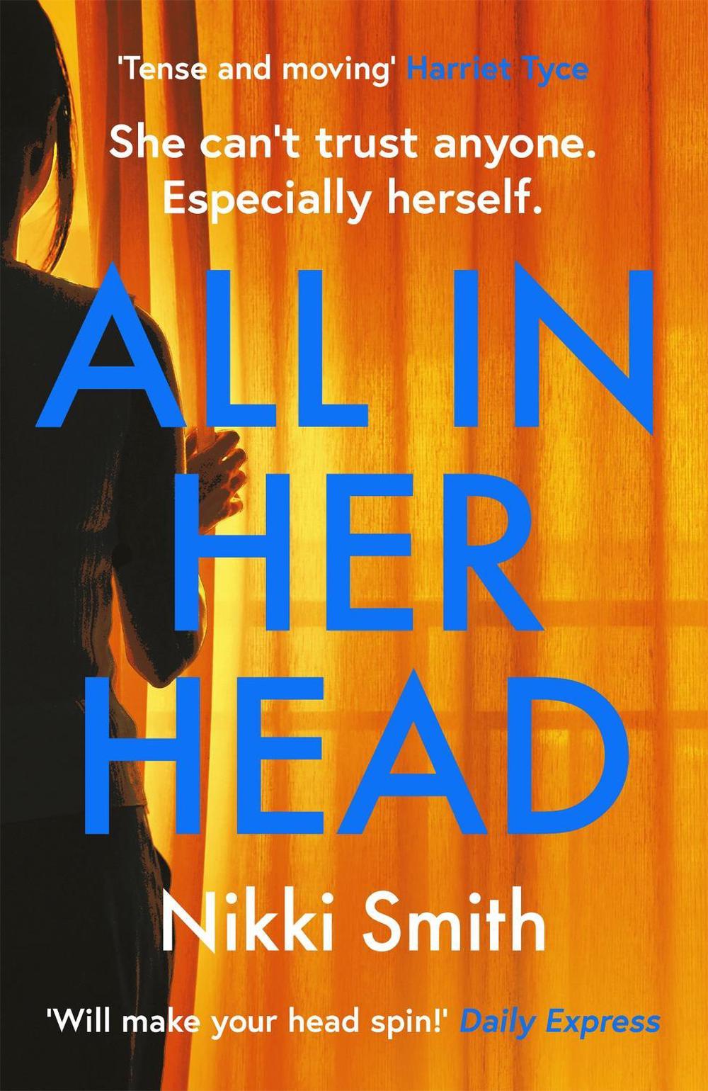 All in Her Head by Nikki Smith - ISBN: 9781409192992