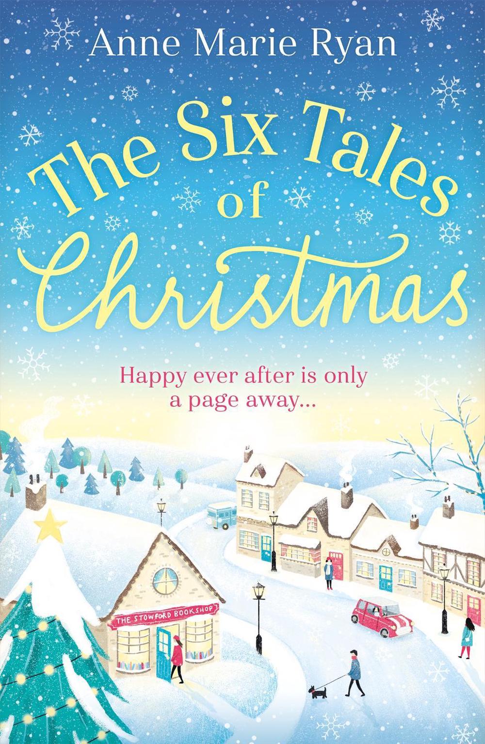 The Six Tales of Christmas by Anne Marie Ryan - ISBN: 9781409194354