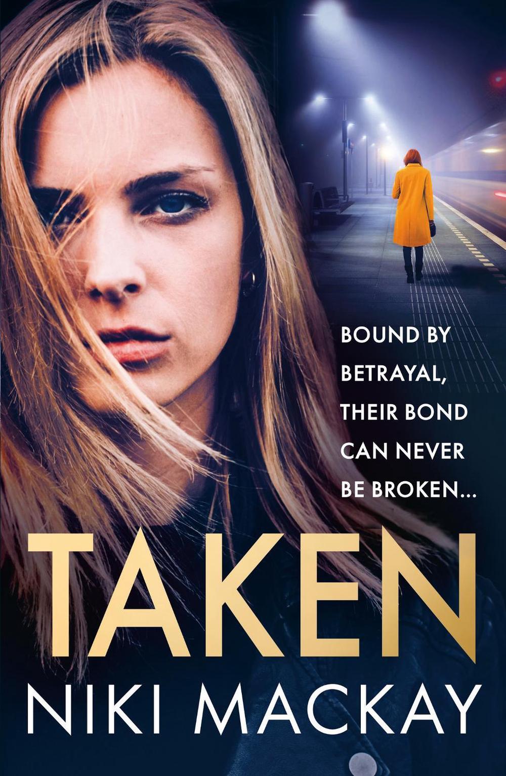 Taken by Niki Mackay - ISBN: 9781409195283