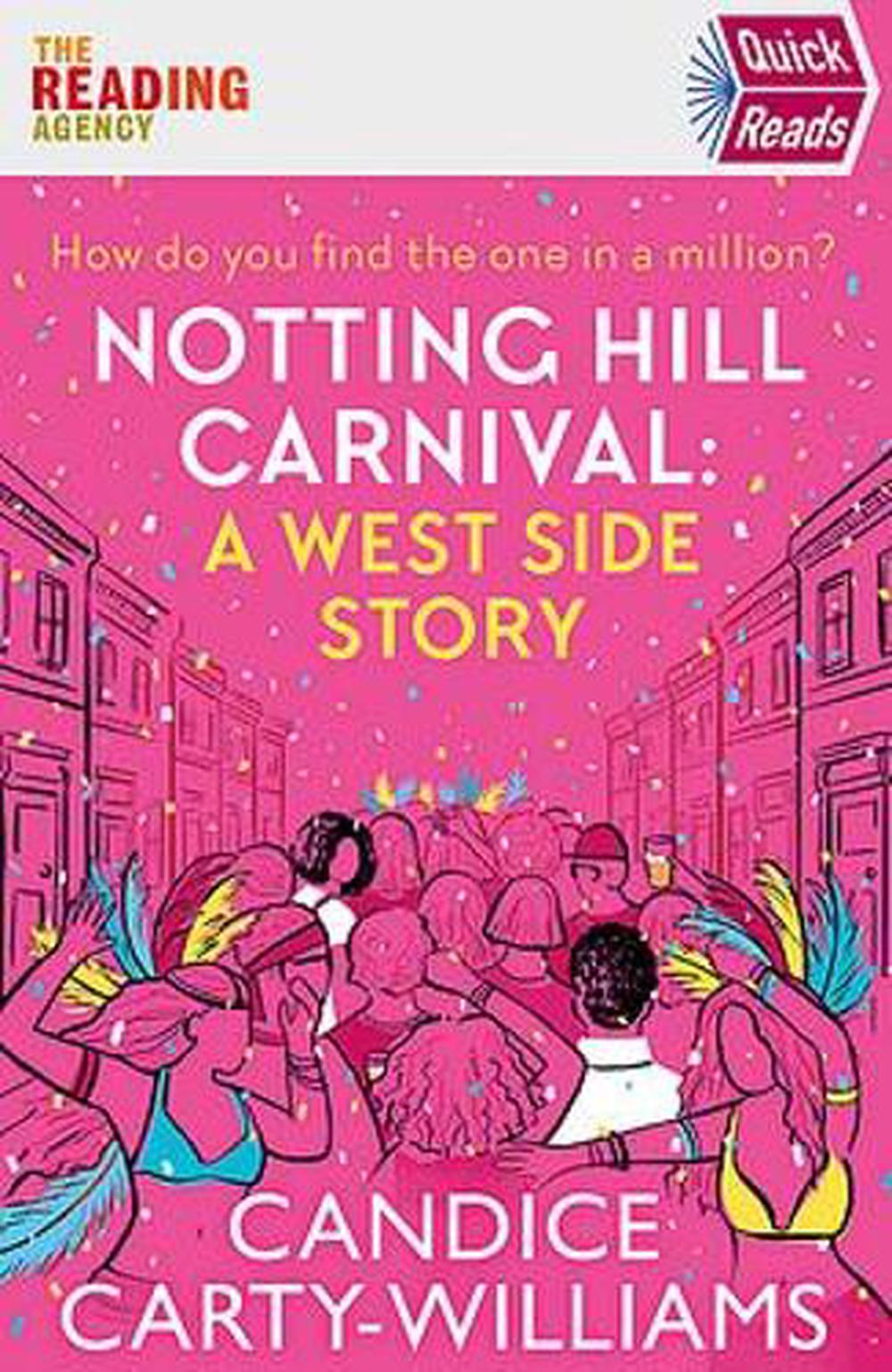 Notting Hill Carnival Quick Reads By Candice Carty Williams Paperback Buy Online At The Nile