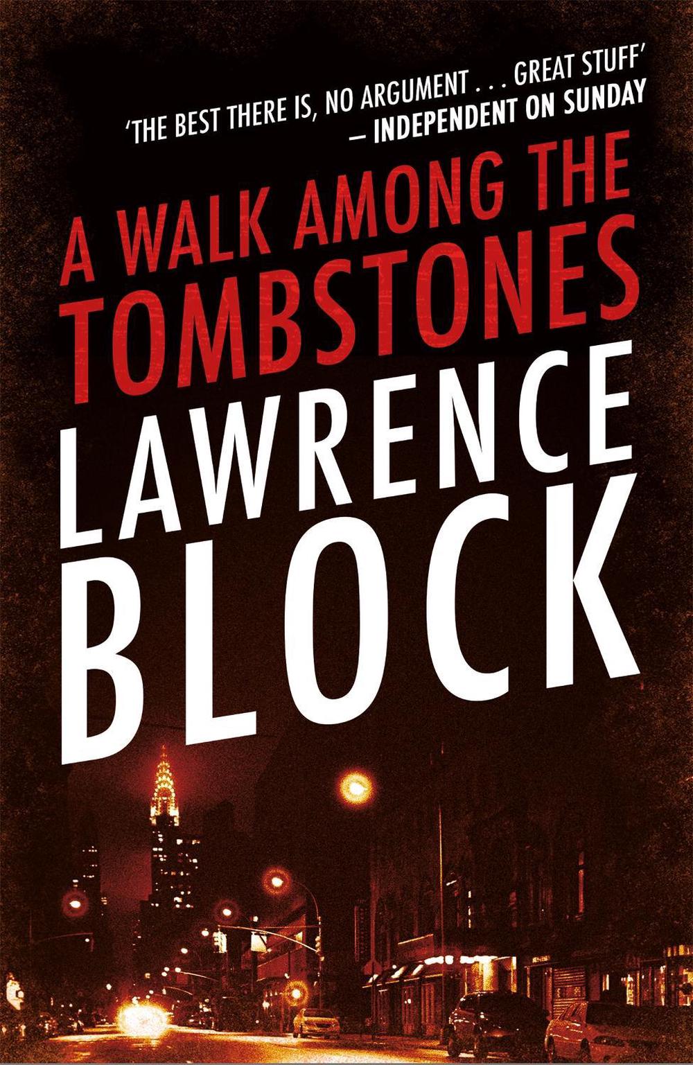 A Walk Among The Tombstones by Lawrence Block - ISBN: 9781409198529