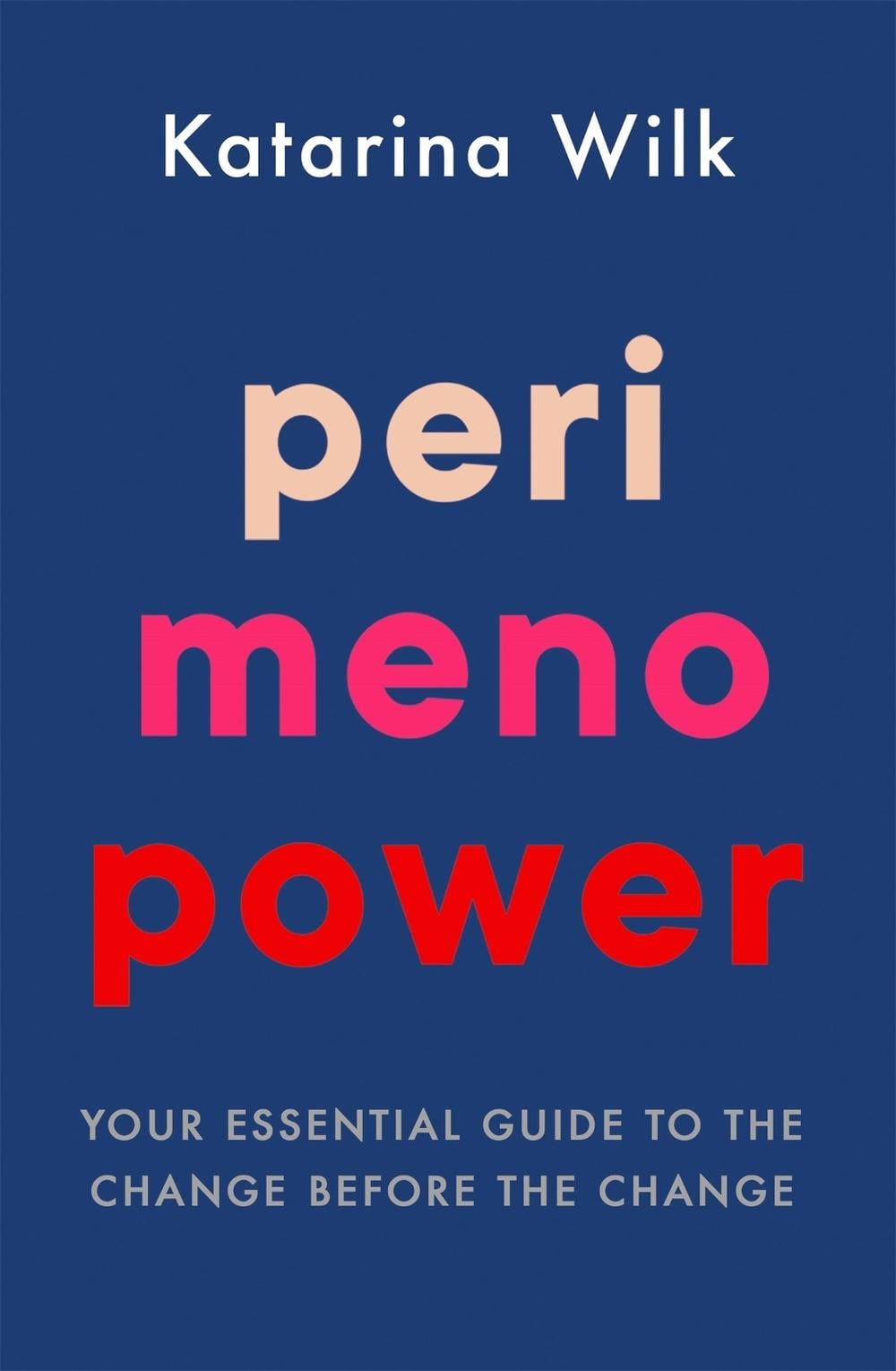 Perimenopower by Katarina Wilk - ISBN: 9781409198543