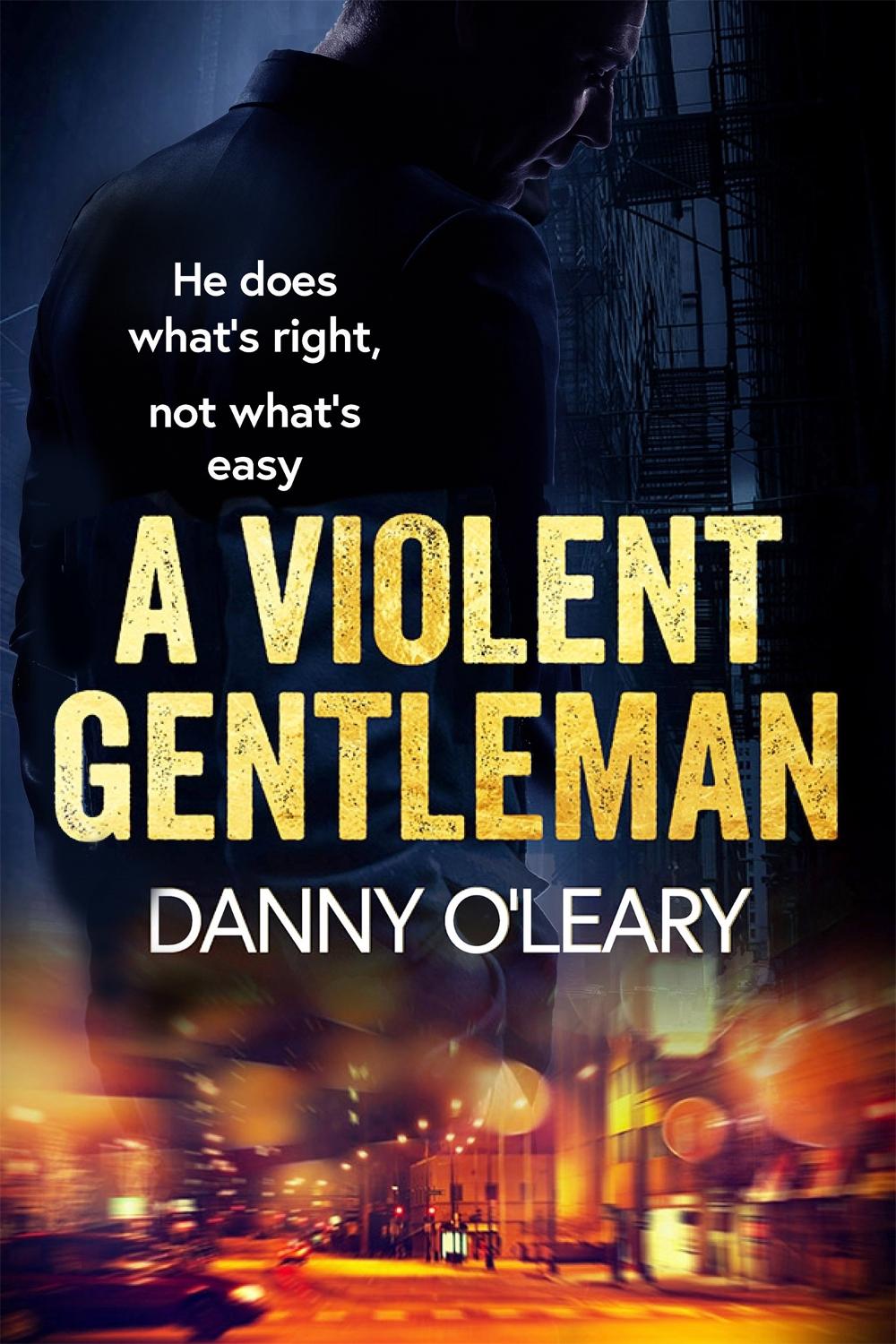 A Violent Gentleman by Danny O'Leary - ISBN: 9781409198833