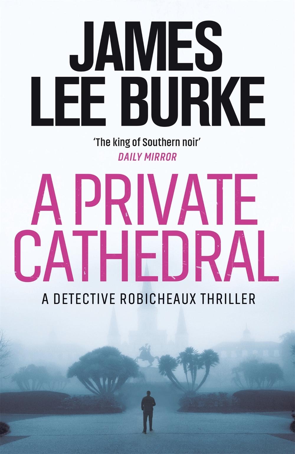 A Private Cathedral by James Lee Burke - ISBN: 9781409199489