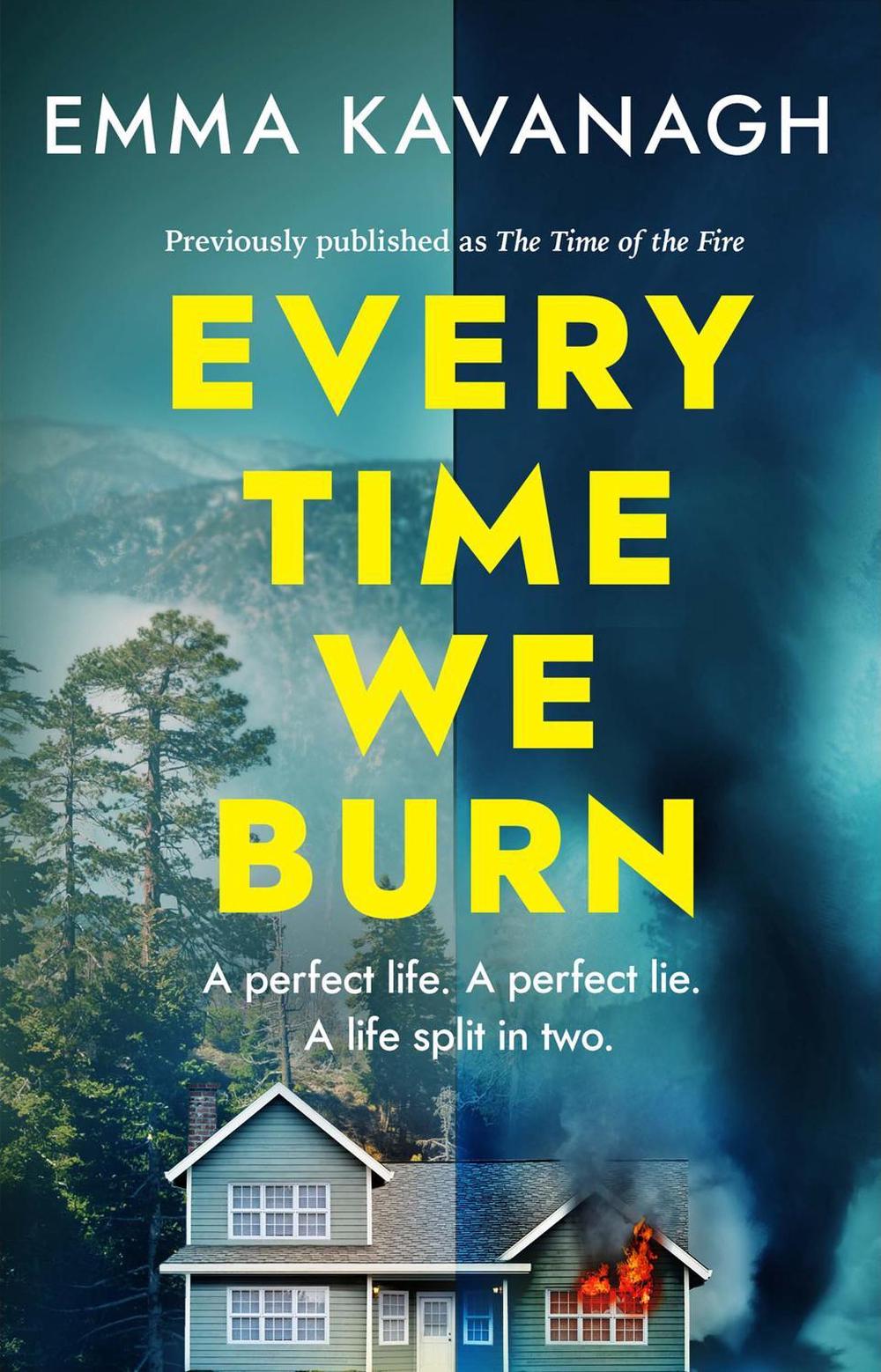 Every Time We Burn by Emma Kavanagh - ISBN: 9781409199588