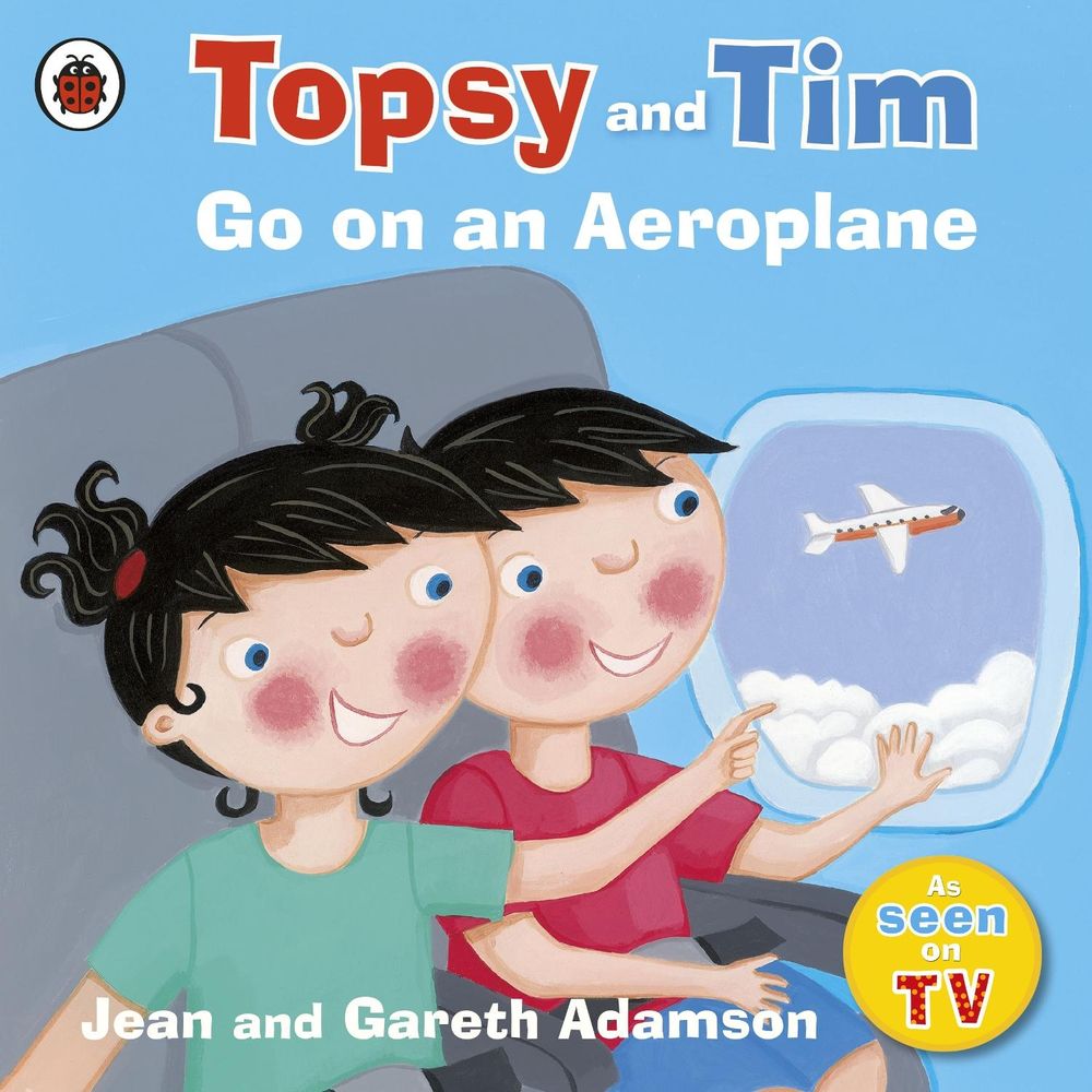 Topsy and Tim: Go on an Aeroplane by Jean Adamson - ISBN: 9781409300571