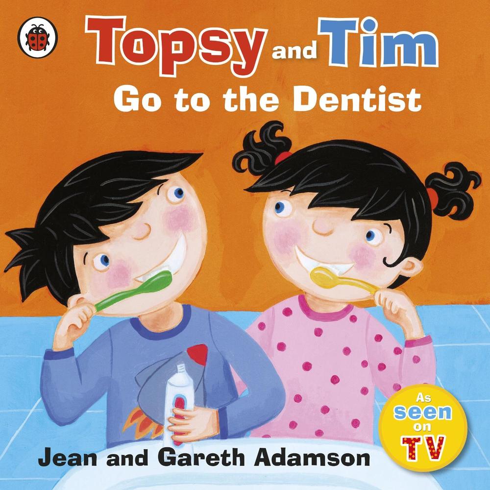 Topsy and Tim: Go to the Dentist by Jean Adamson - ISBN: 9781409300588
