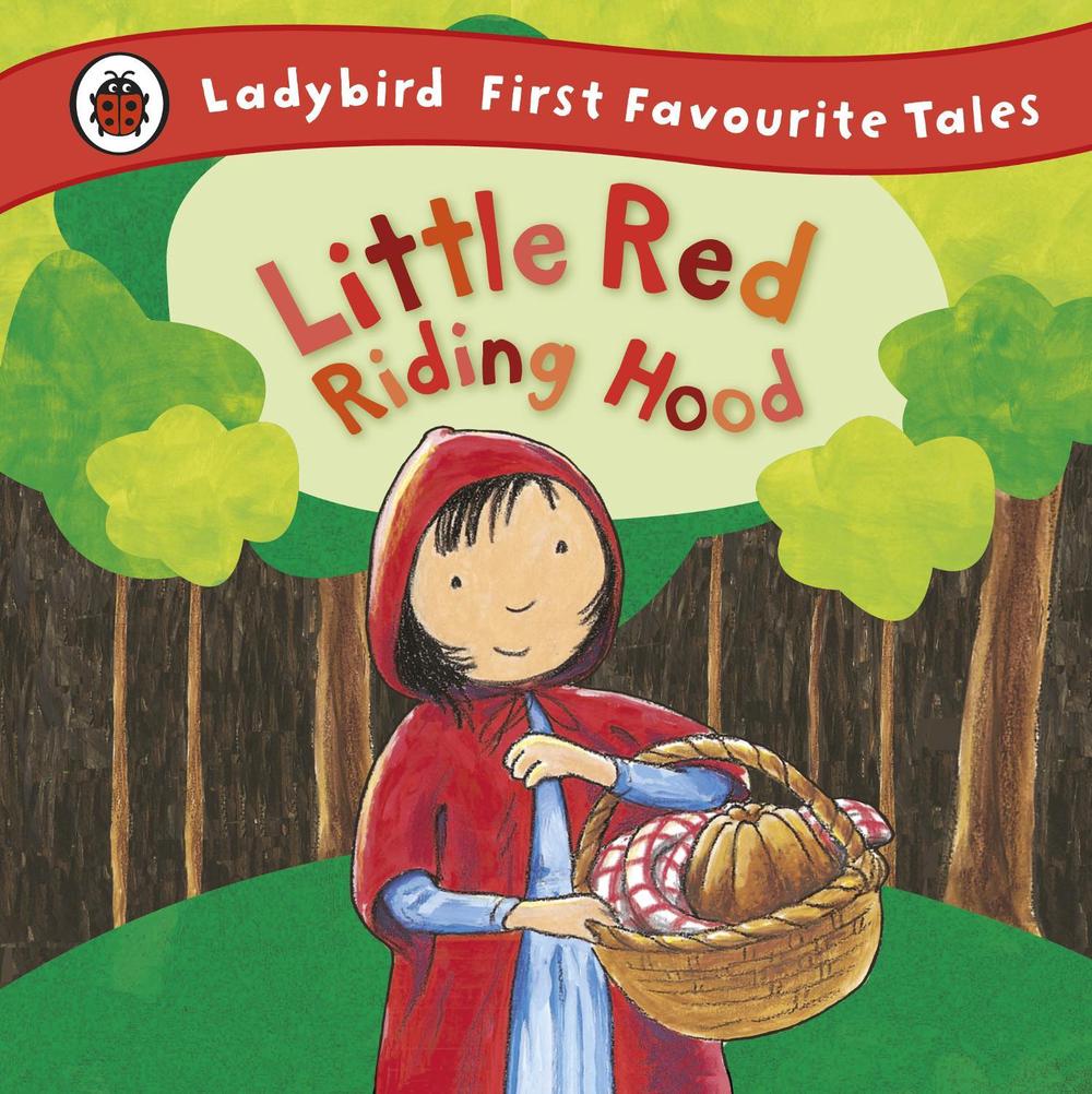 Little Red Riding Hood: Ladybird First Favourite Tales by Mandy Ross - ISBN: 9781409306313