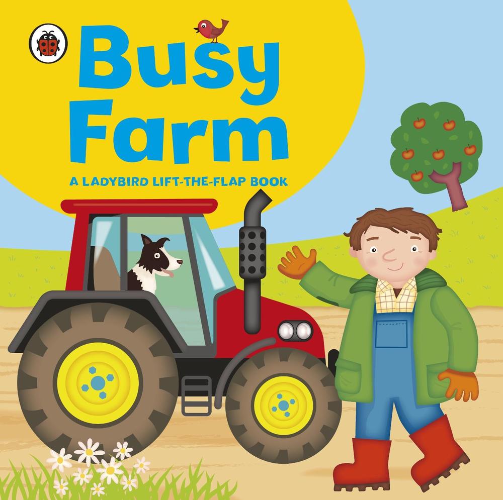 Ladybird lift-the-flap book: Busy Farm by Amanda Archer - ISBN: 9781409308560