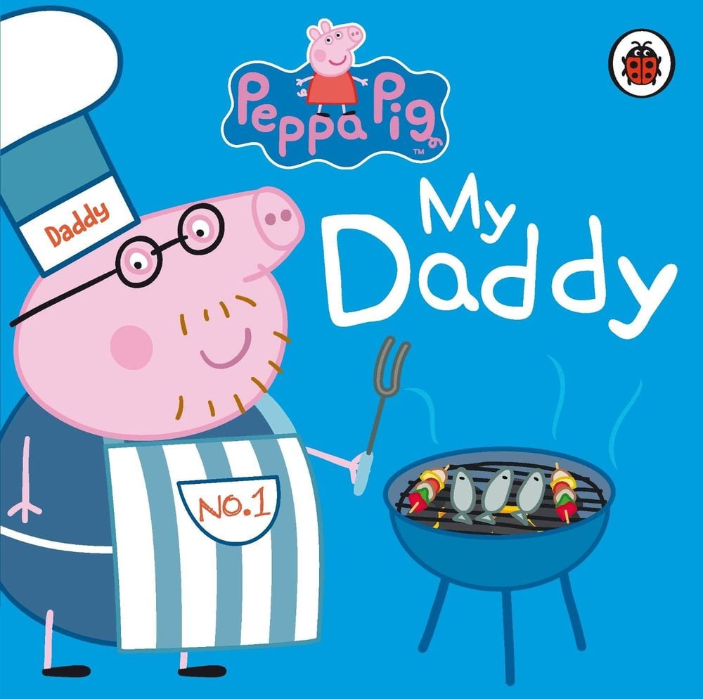 Peppa Pig: My Daddy by Peppa Pig - ISBN: 9781409309062