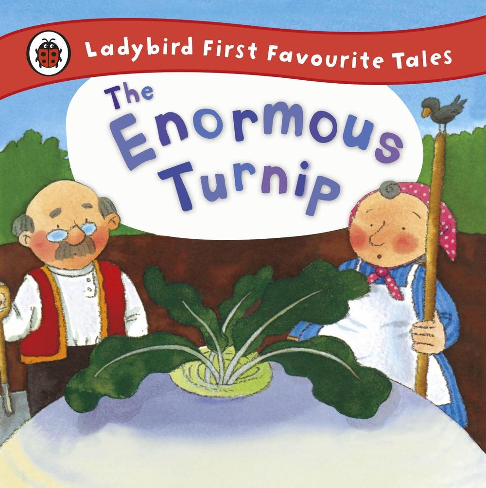 The Enormous Turnip: Ladybird First Favourite Tales by Irene Yates - ISBN: 9781409309574