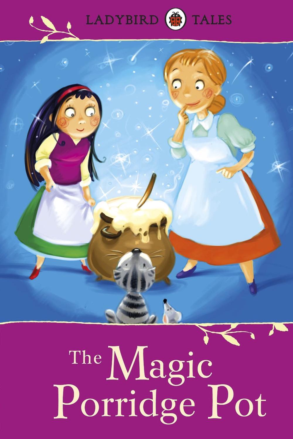 Ladybird Tales: The Magic Porridge Pot by Vera Southgate - ISBN: 9781409311201