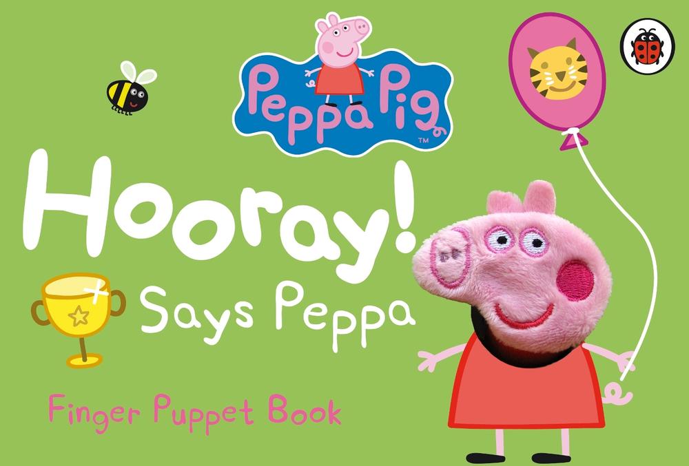 Peppa Pig: Hooray! Says Peppa Finger Puppet Book, 9781409313298