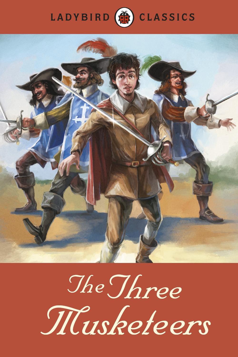 Ladybird Classics: The Three Musketeers by Alexandre Dumas - ISBN: 9781409313557