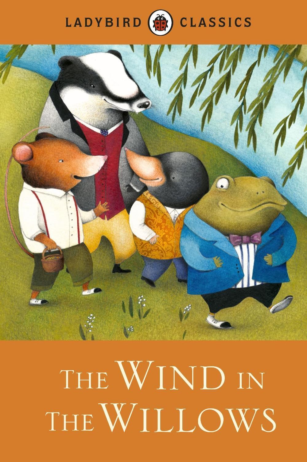 Ladybird Classics: The Wind in the Willows by Kenneth Grahame - ISBN: 9781409313564
