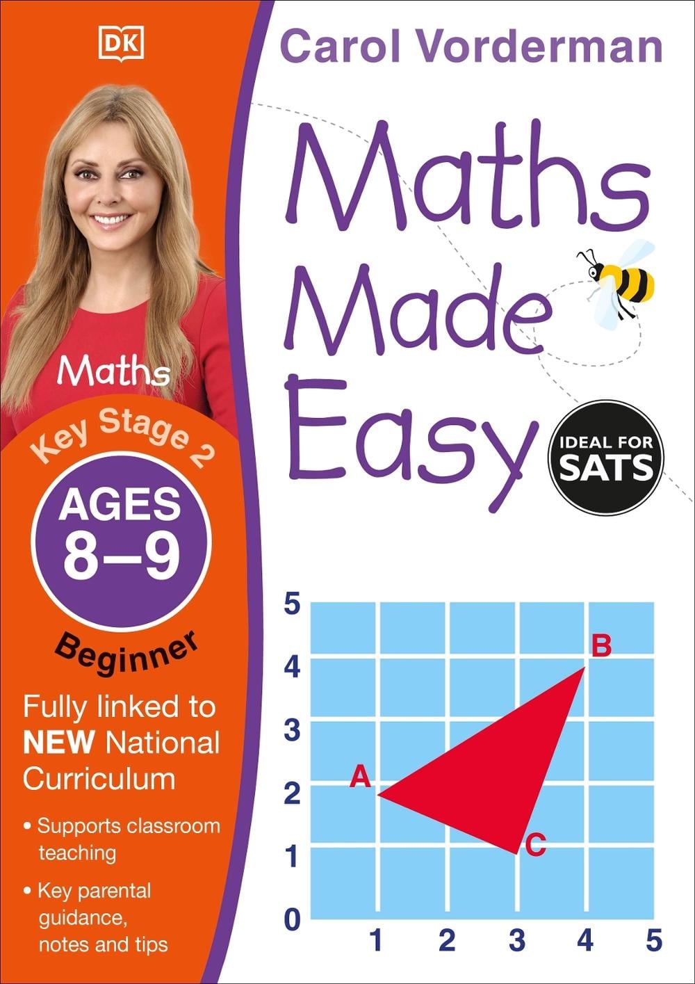 Maths Made Easy: Beginner, Ages 8-9 (Key Stage 2) by Carol Vorderman ...