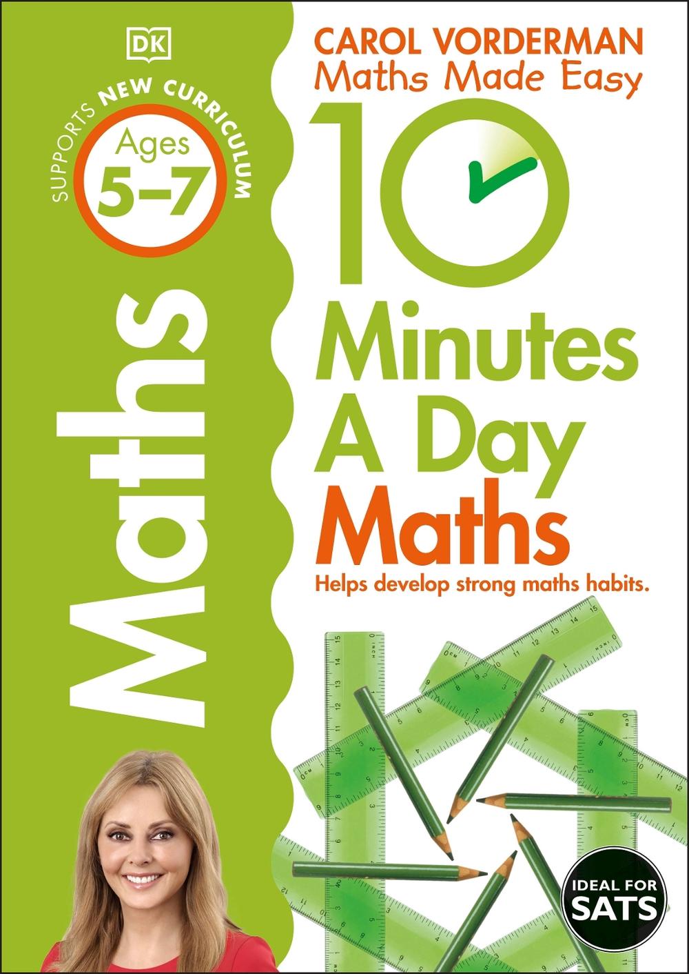 10 Minutes A Day Maths, Ages 5-7 (Key Stage 1) by Carol Vorderman - ISBN: 9781409365419