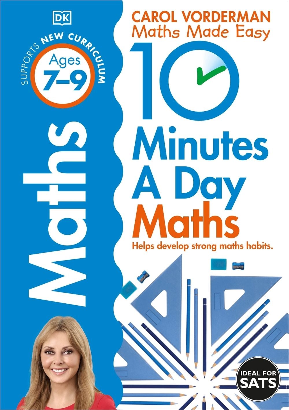 10 Minutes A Day Maths, Ages 7-9 (Key Stage 2) by Carol Vorderman - ISBN: 9781409365426
