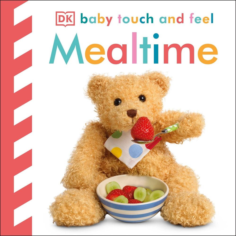Baby Touch and Feel Mealtime by DK - ISBN: 9781409366584