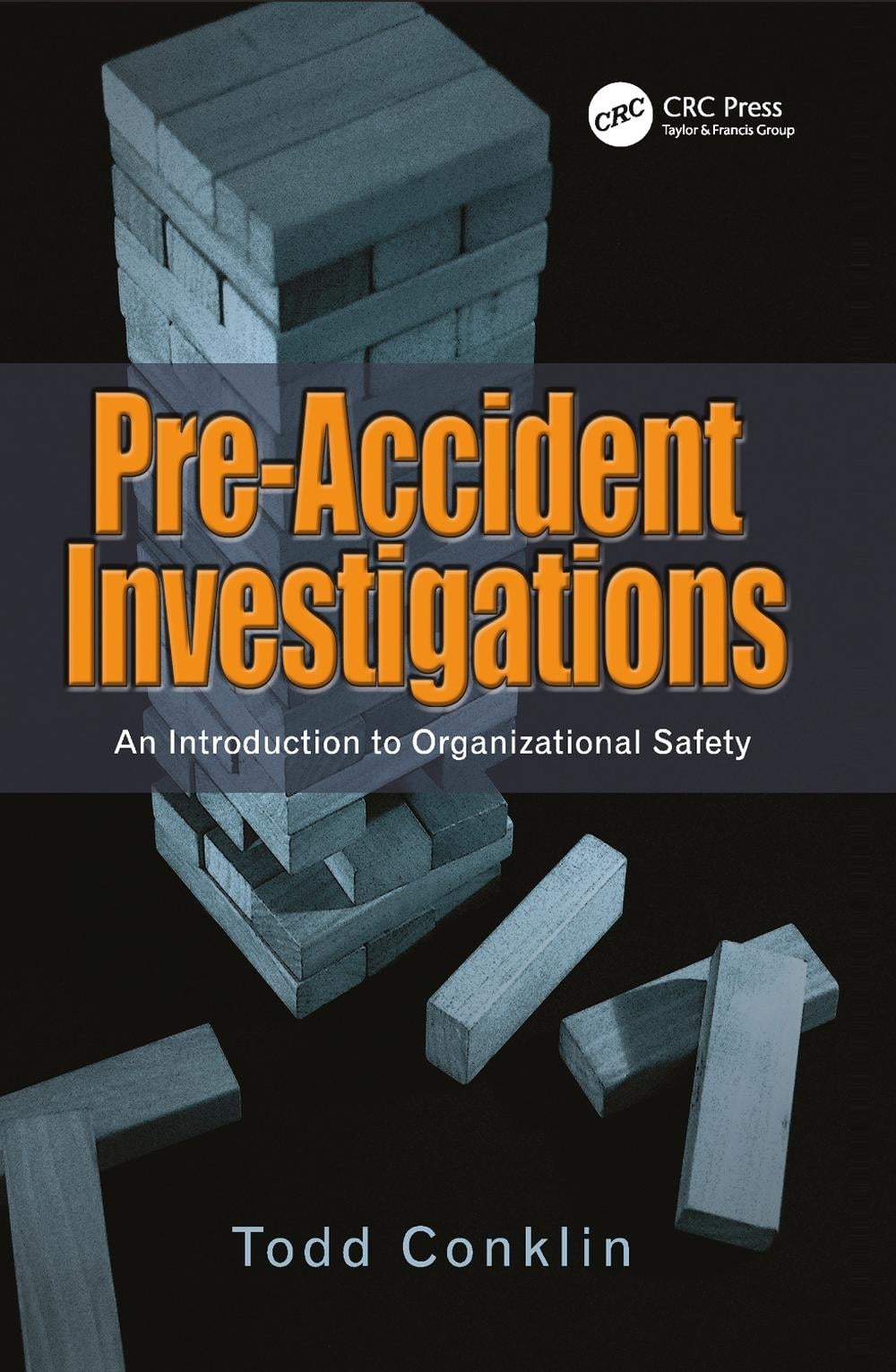 Pre-Accident Investigations by Todd Conklin - ISBN: 9781409447825