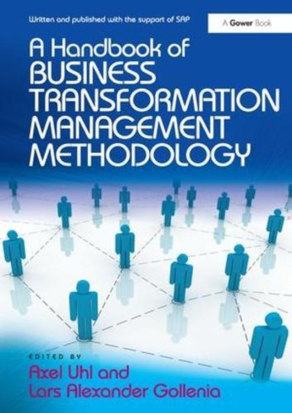 A Handbook of Business Transformation Management Methodology by Axel ...