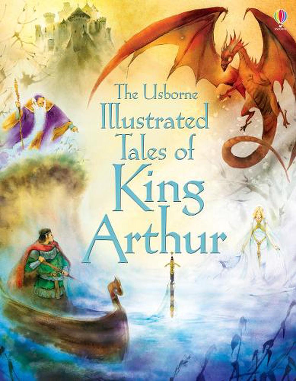 Illustrated Tales of King Arthur by Sarah Courtauld, Hardcover ...