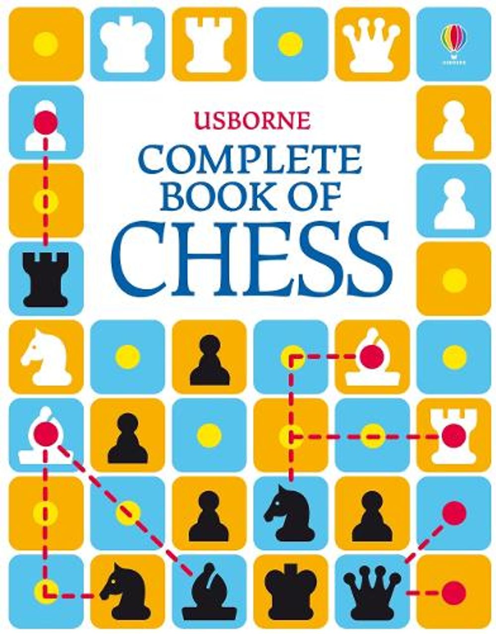 The Usborne Complete Book of Chess by Elizabeth Dalby - ISBN: 9781409574668