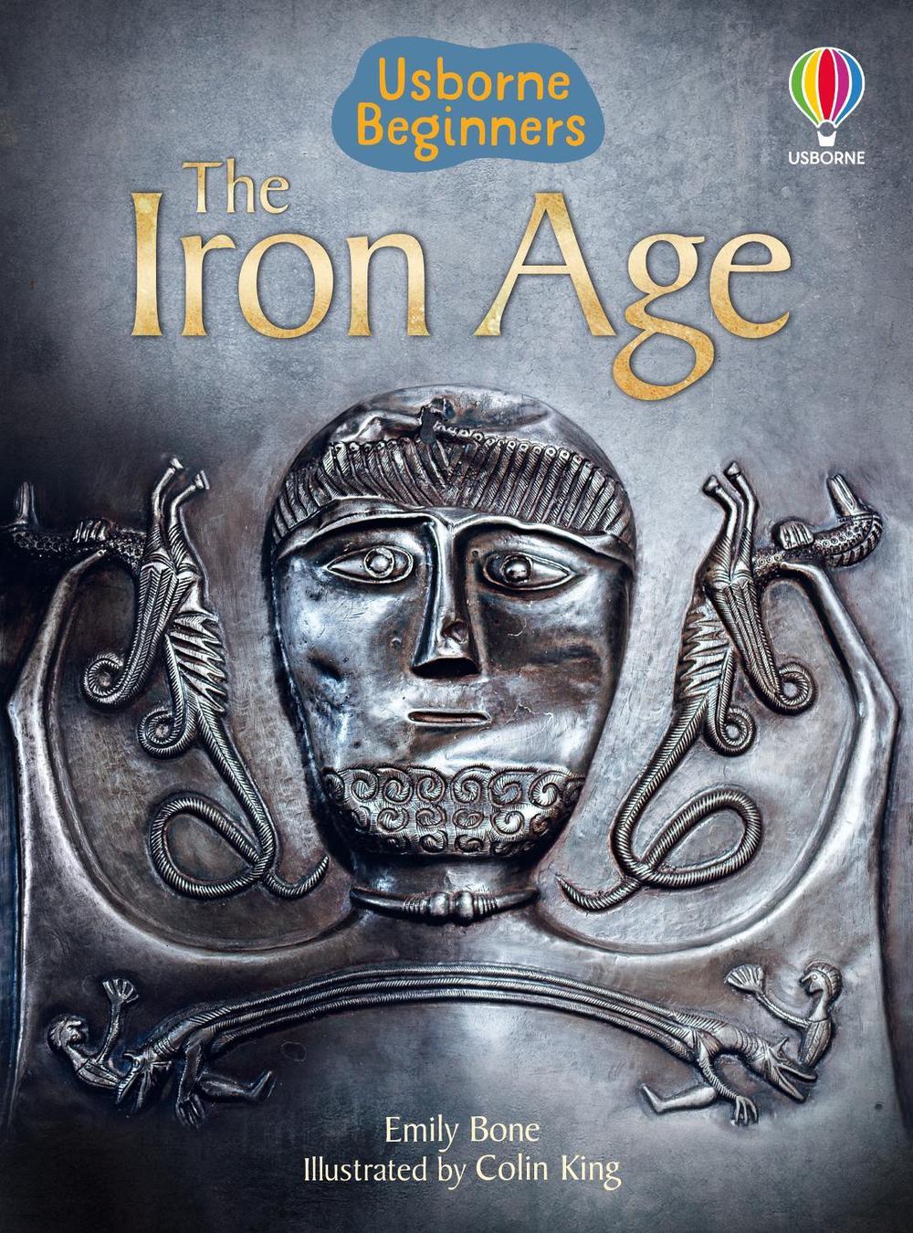 The Iron Age by Emily Bone - ISBN: 9781409586425