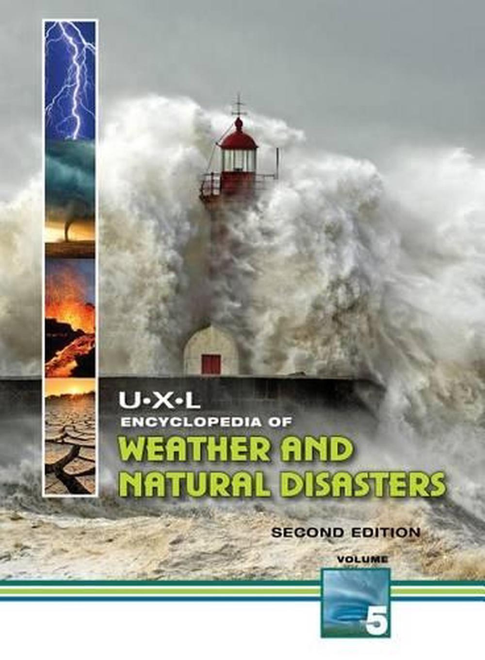 U X L Encyclopedia Of Weather And Natural Disasters - 