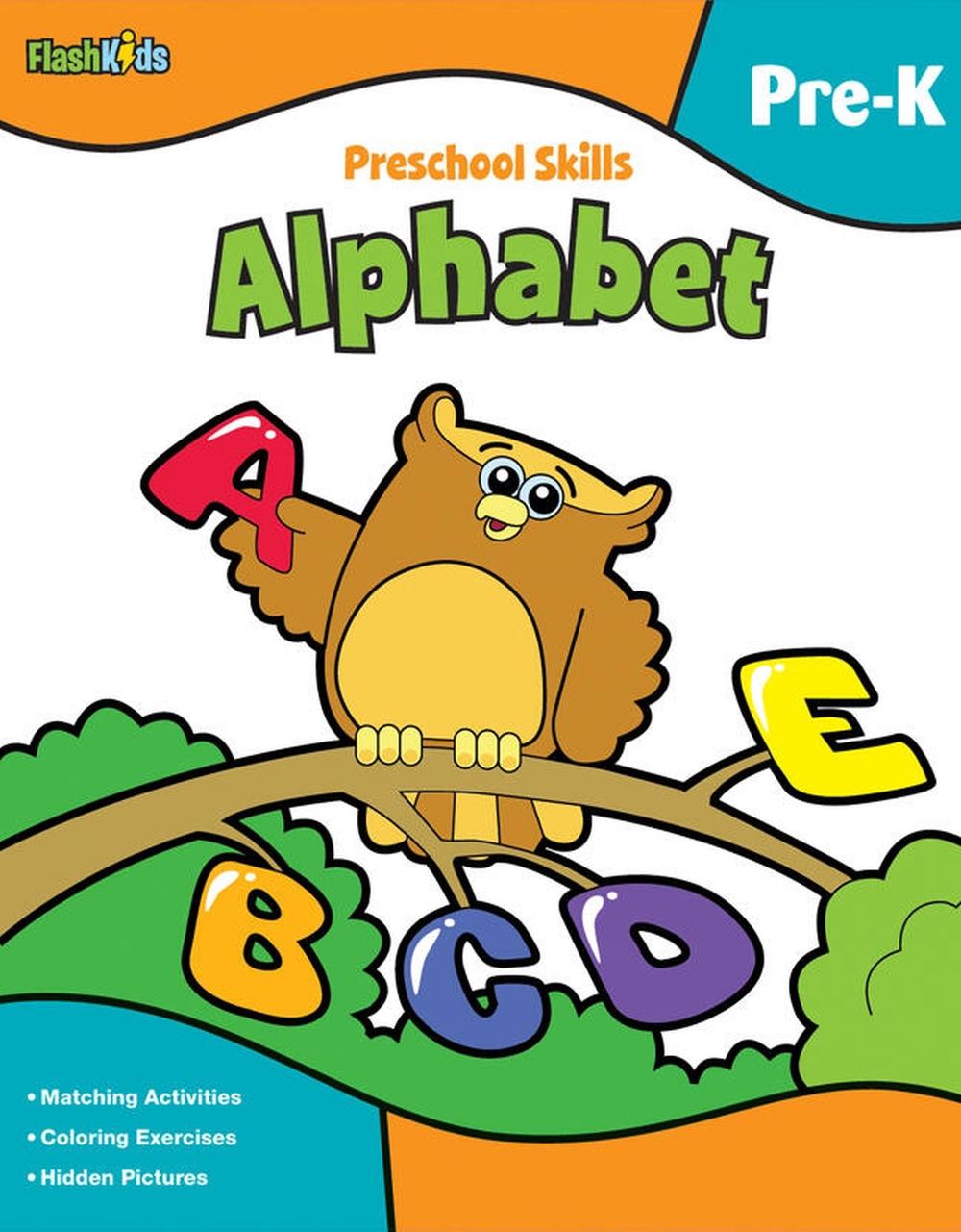 Preschool Skills: Alphabet (Flash Kids Preschool Skills) by Flash Kids Editors - ISBN: 9781411434219