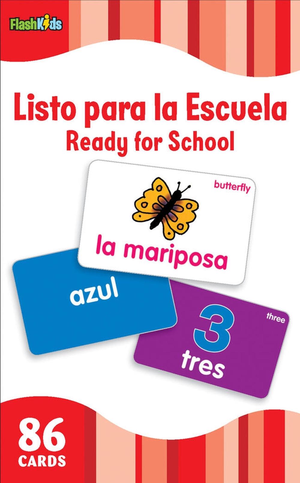 Listo Para la Escuela/Ready for School (Flash Kids Spanish Flash Cards) by Flash Kids Editors - ISBN: 9781411434950