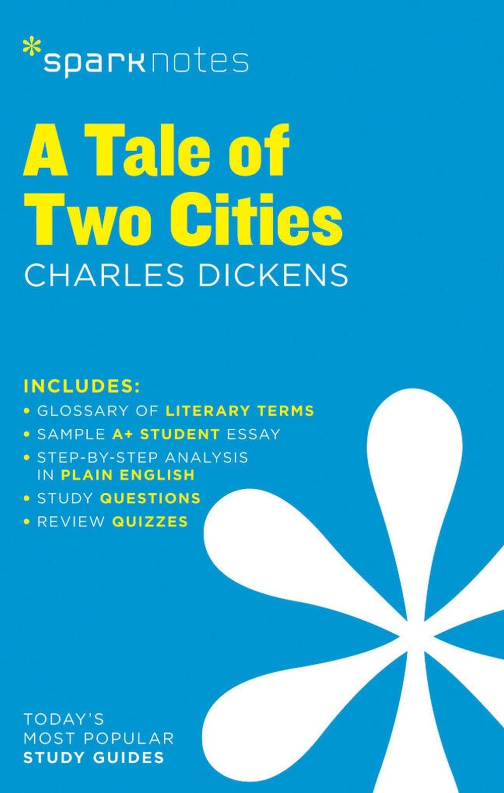 A Tale of Two Cities SparkNotes Literature Guide by Charles Dickens - ISBN: 9781411469662