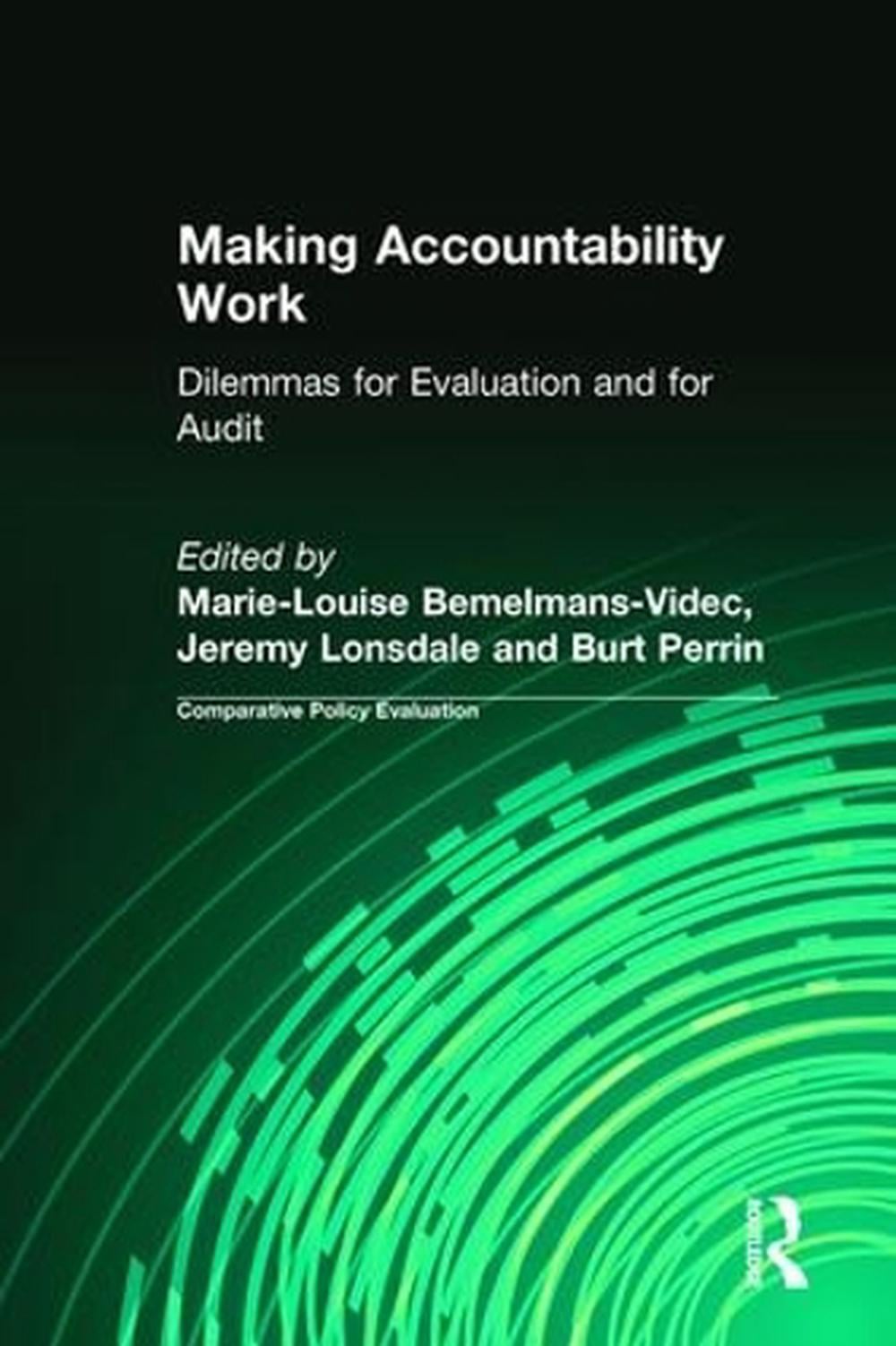 Making Accountability Work by Marie-Louise Bemelmans-Videc - ISBN: 9781412865555