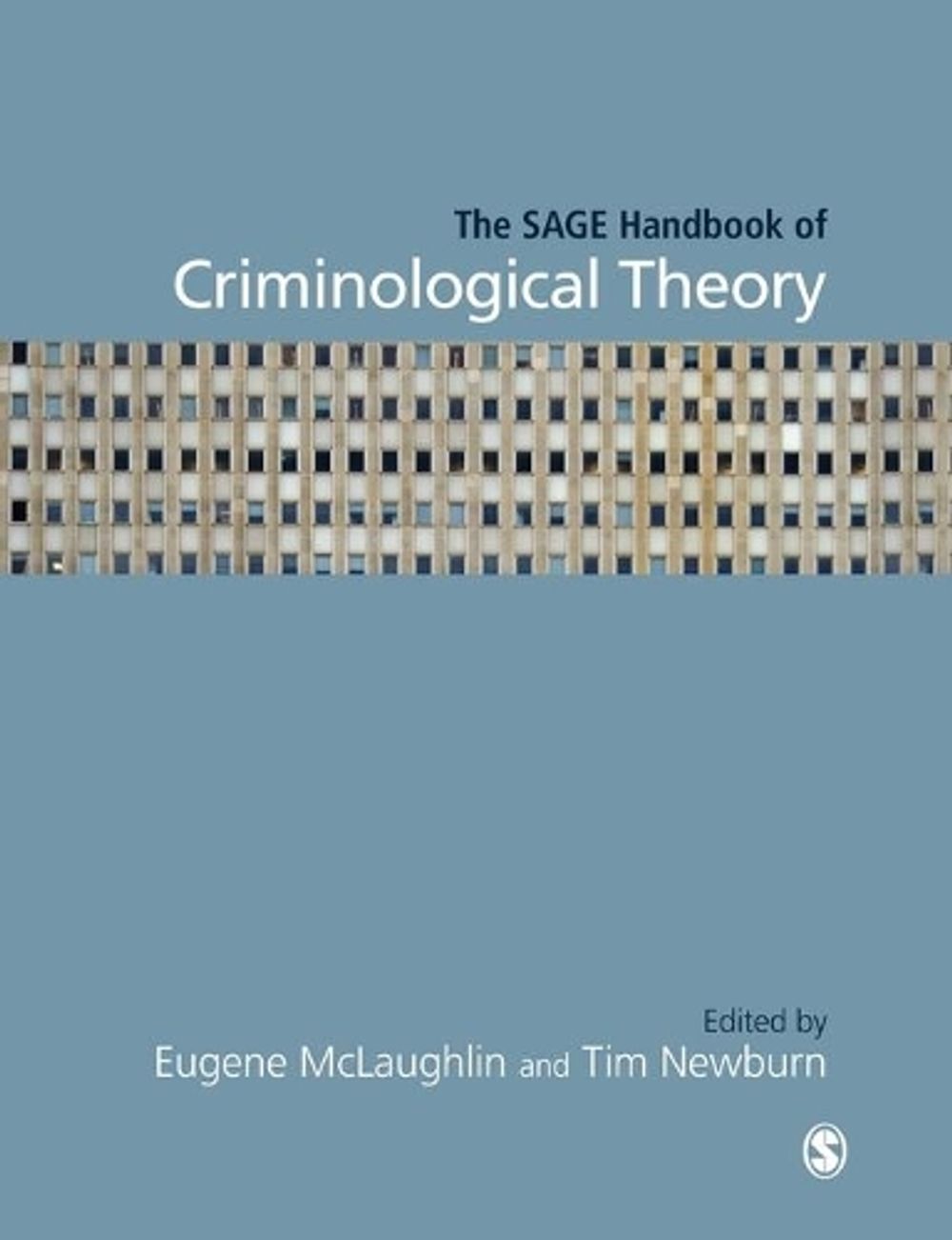 The SAGE Handbook of Criminological Theory by Tim Newburn - ISBN: 9781412920384