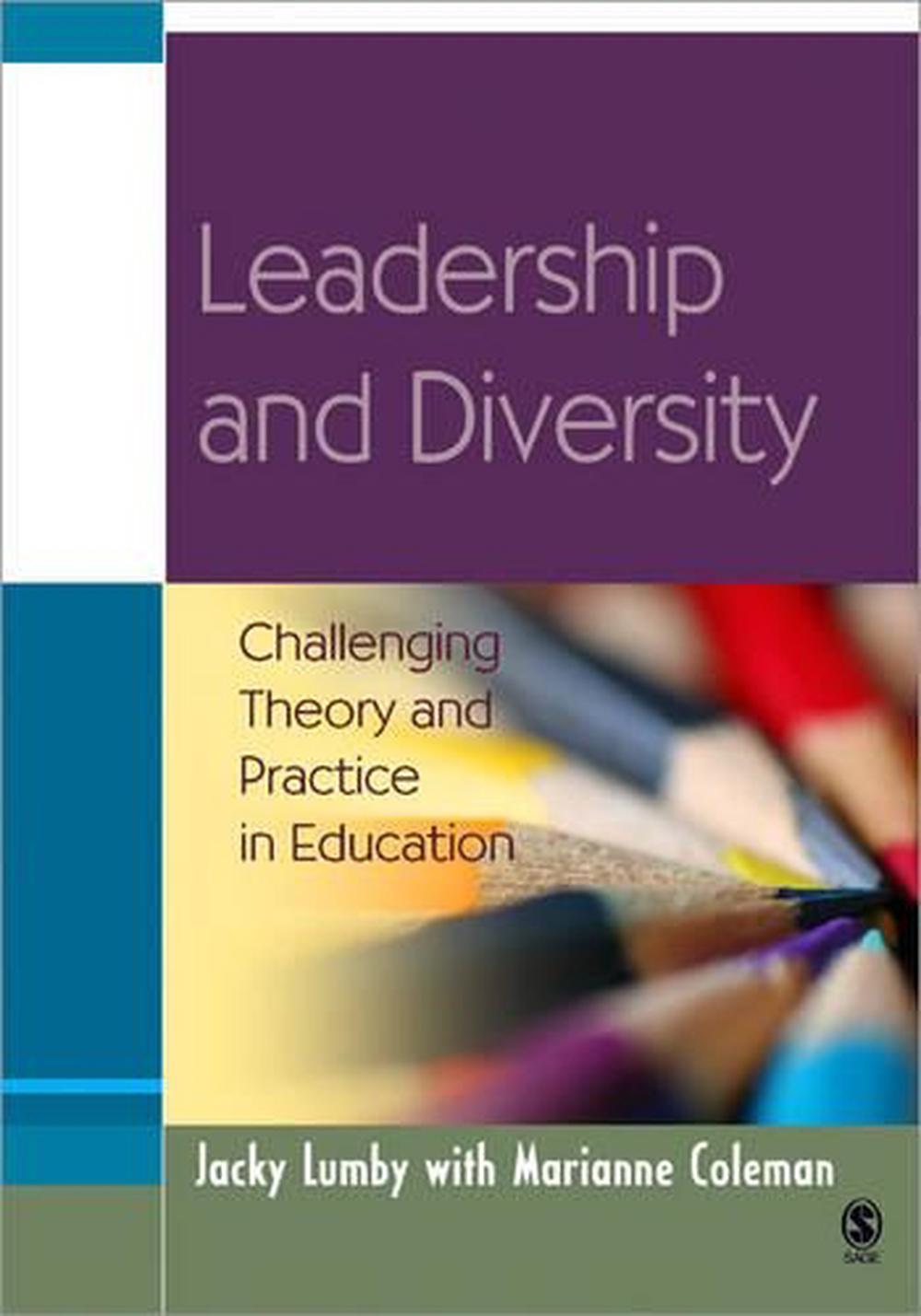 Leadership and Diversity: Challenging Theory and Practice in Education ...