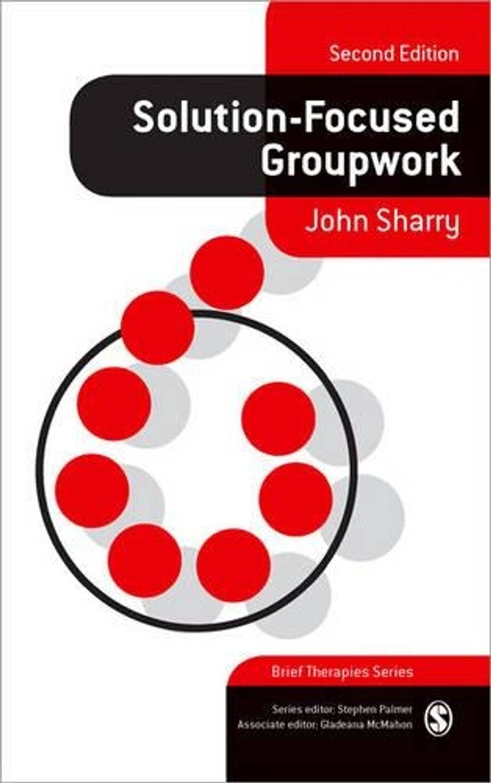 Solution-Focused Groupwork by John Sharry - ISBN: 9781412929851