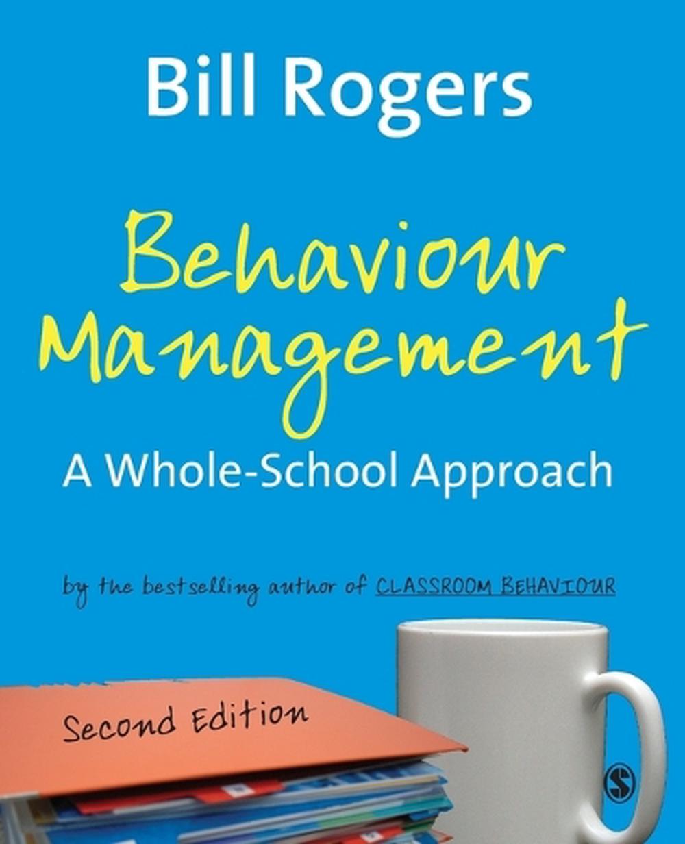 Behaviour Management, 2nd Edition by Bill Rogers - ISBN: 9781412934527