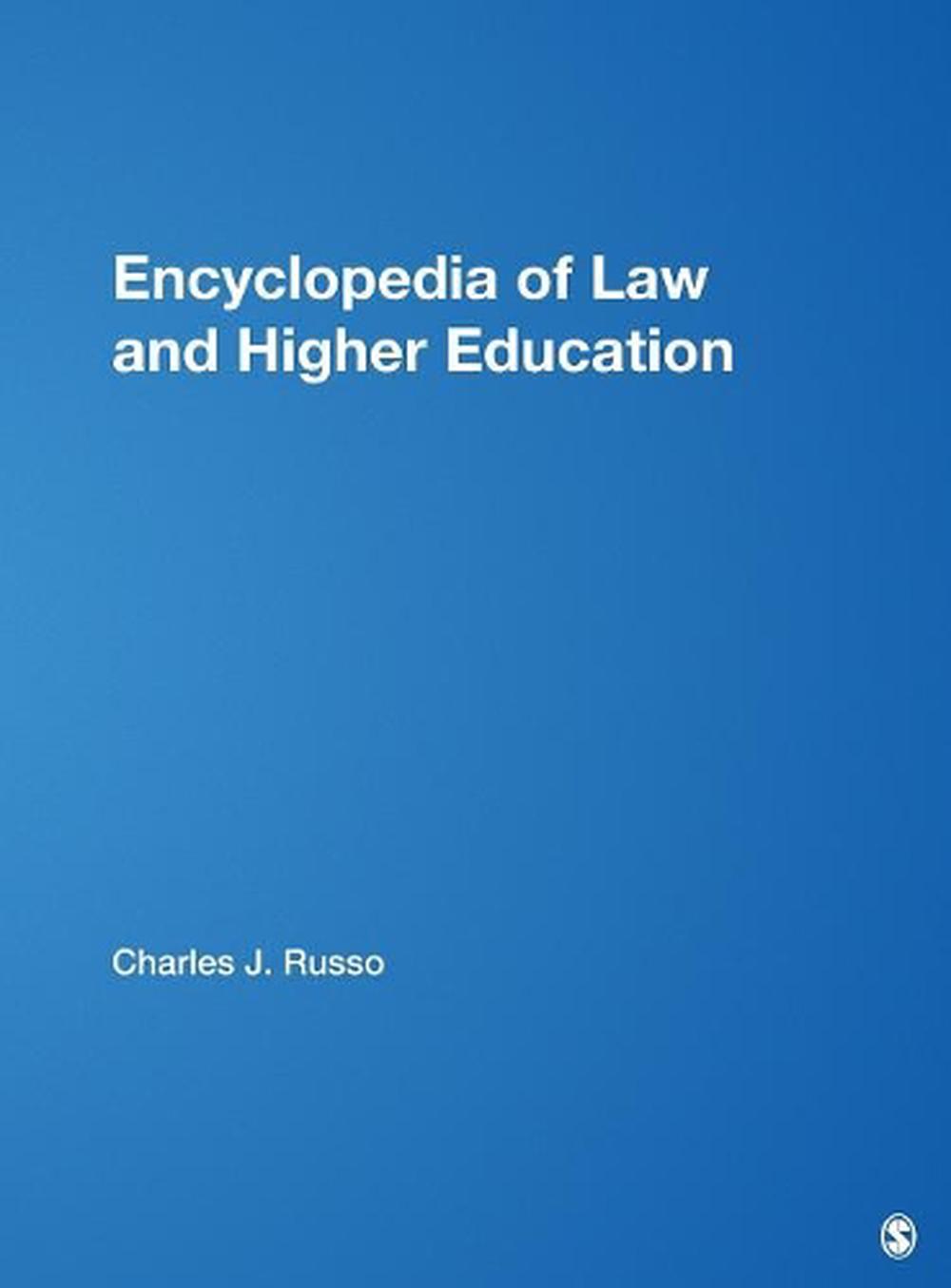 Encyclopedia of Law and Higher Education by Charles J. Russo, Hardcover