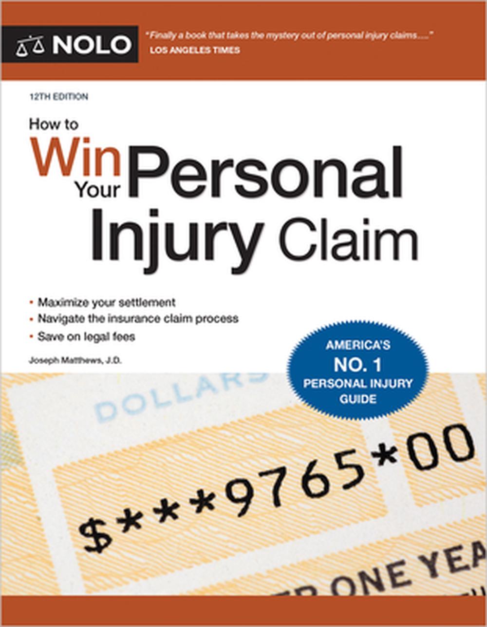 How to Win Your Personal Injury Claim, 9781413332131